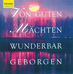 Von Guten Mächten Wunderbar